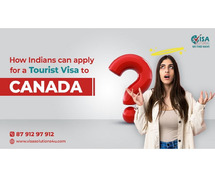 How Indians can apply for a tourist visa to Canada | Call Us: 8791297912