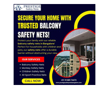 Balcony Safety Nets in Bangalore – Secure Your Space with Prestige Safety Nets