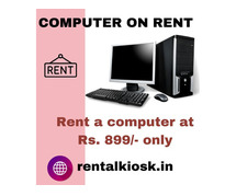 Computer on rent in mumbai ar Rs. 899 only