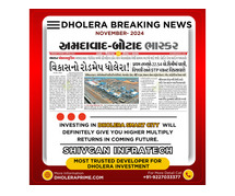 Dholera Gujarat Project Latest News 2024