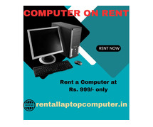 Computer on rent in mumbai ar Rs. 899 only