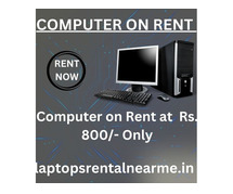 computer on rent at Rs. 800 only in mumbai