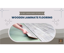 Choosing the Best Underlayment for Wood Laminate Flooring