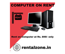 Computer on rent in mumbai ar Rs. 899 only