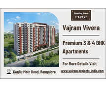 Vajram Vivera – Premium 3 & 4 BHK Luxury Apartments on Kogilu Main Road, Bangalore