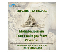 Mahabalipuram Tour Packages from Chennai - Sri Vanshika Travels