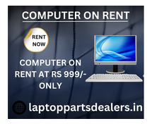 computer on rent at Rs. 999 only in mumbai