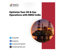 Optimize Your Oil & Gas Operations with BMGI India