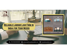 Reliable Labour Law Firm in India for Your Needs