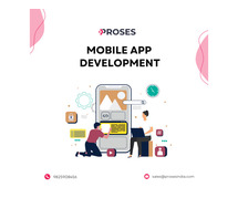 Leading Mobile App Development Company for Scalable Solutions | Proses India