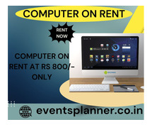 computer on rent at Rs. 800 only in mumbai