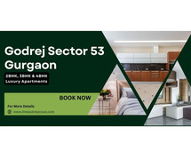 Godrej Sector 53 Gurgaon: Experience Unmatched Luxury Living