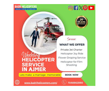 Book Now Helicopter Booking For Marriage in Ajmer