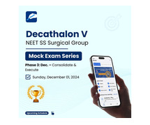 NEET SS 2024 Surgical Group - Decathalon V - Mock Exam Series