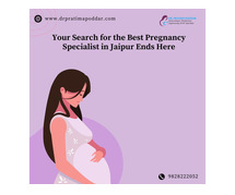 Your Search for the Best Pregnancy Specialist in Jaipur Ends Here