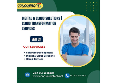 Digital & Cloud Solutions | cloud Transformation Services | +917013196804 | Conquerors Tech