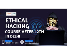 Best Ethical Hacking Course in Delhi After 12th