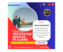 hire now Helicopter Booking For Marriage in Alwar