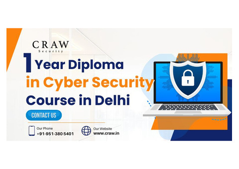 1 Year Diploma Course in Cyber Security in Delhi, India