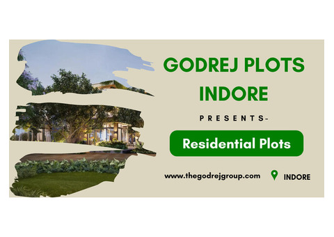 Upcoming Godrej Plots Indore - A Luxurious Green Surprise