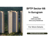 BPTP Sector 66 Gurugram - Extraordinary Style with Extraordinary Location