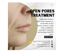 Get Best Open Pores Treatment in South Delhi at Soul Derma