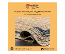 Trusted Braided Jute Rug Manufacturer for Home & Office