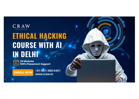 Ethical Hacking Course with AI in Delhi – Join CRAW Security Today