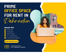 A Guide To Choosing The Best Office Space For Rent in Dehradun