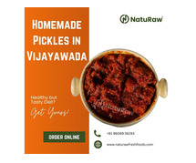 Homemade Pickles in Vijayawada | +91 96069 56193 | NatuRaw