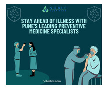 Stay Ahead of Illness with Pune's Leading Preventive Medicine Specialists - Noble Hospitals