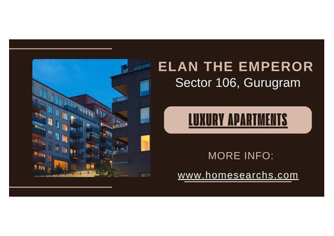 Elan The Emperor Sector 106 Gurugram: Investment Potential And Future Growth