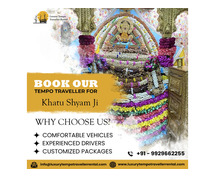 Book Luxury Tempo Traveller Rental for Khatu Shyam Ji Yatra