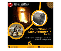 Get High-Purity Ferro Titanium from India’s Top Producers