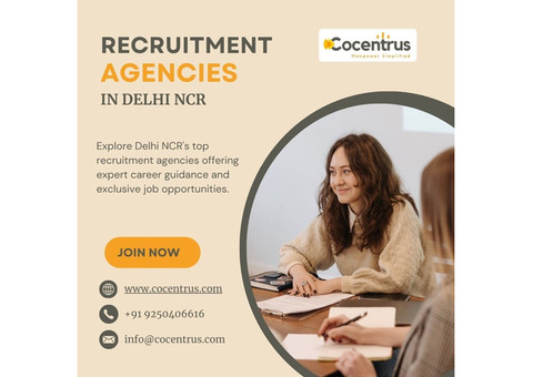 Top Recruitment Agencies in Delhi NCR to Boost Your Career