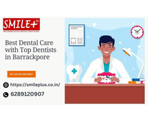 Smile Plus: Your Go-To Dental Clinic in Barrackpore