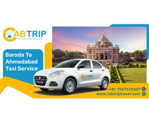 Baroda To Ahmedabad Taxi Service Comfort & Convenience