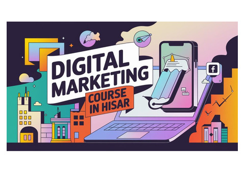 Digital Marketing Course in Hisar