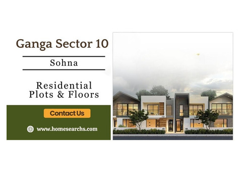 Ganga Sector 10 Sohna - Experience The Finer Things In Life