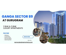 Ganga Sector 89 Gurgaon: Living In The Lap Of Luxury And Nature