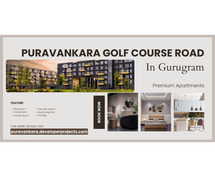 Puravankara Golf Course Road Gurgaon: Investment Potential