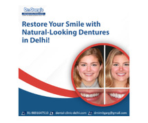 Restore Your Smile with Natural-Looking Dentures in Delhi!