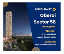 Oberoi Sector 58 Gurugram - Seamless Connectivity, Endless Comfort