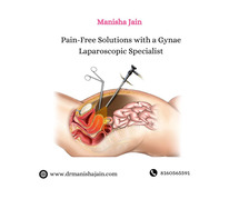 Pain-Free Solutions with a Gynae Laparoscopic Specialist