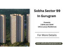 Sobha Sector 99 in Gurugram - Experience The Art Of Luxury Living