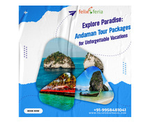 Andaman Tour Packages | Felix Feria Travels