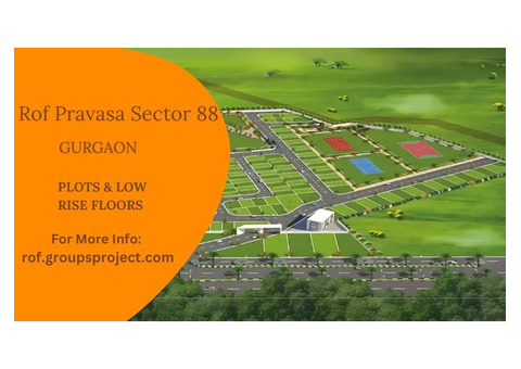 ROF Pravasa Sector 88A Gurgaon - Your Goals, Our Priority