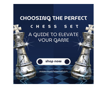 Choosing The Perfect Chess Set A Guide To Elevate Your Game