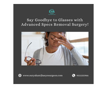 Say Goodbye to Glasses with Advanced Specs Removal Surgery!