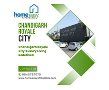 Chandigarh Royale City: Luxury Living Redefined